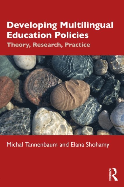 Elana Shohamy, Michal Tannenbaum - Developing Multilingual Education Policies, E-bok