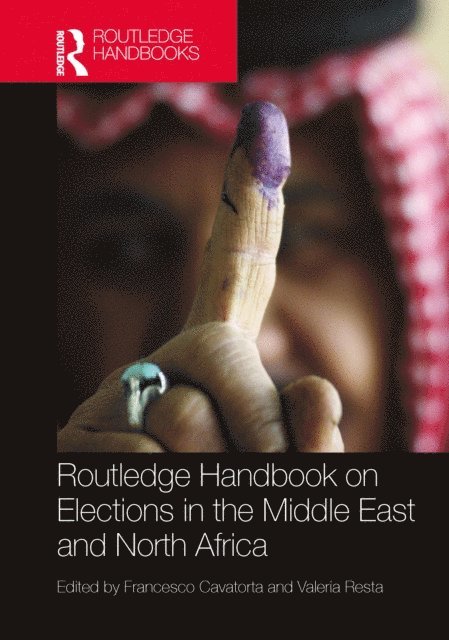Valeria Resta, Francesco Cavatorta - Routledge Handbook on Elections in the Middle East and North Africa, E-bok