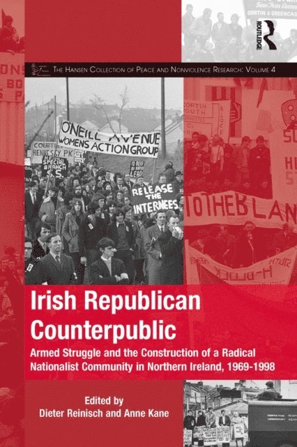 Anne Kane, Dieter Reinisch - Irish Republican Counterpublic, E-bok