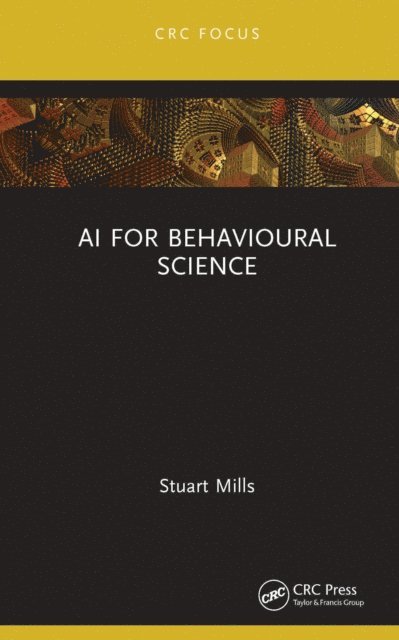 Stuart Mills - AI for Behavioural Science, E-bok