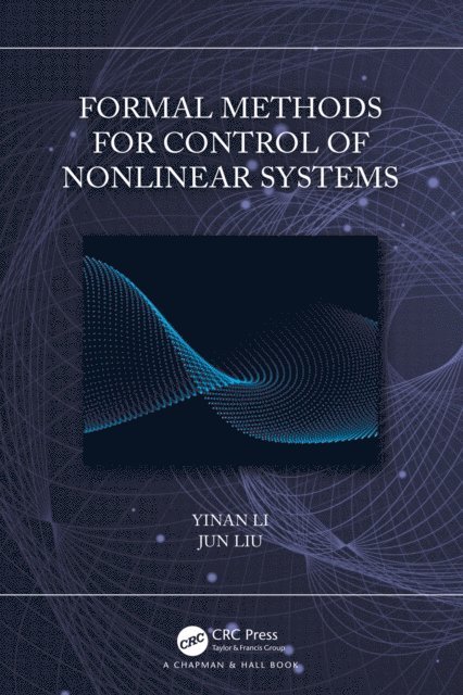 Jun Liu, Yinan Li - Formal Methods for Control of Nonlinear Systems, E-bok
