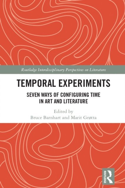 Marit Grotta, Bruce Barnhart - Temporal Experiments, E-bok