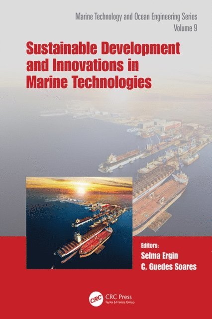 C. Guedes Soares, Selma Ergin - Sustainable Development and Innovations in Marine Technologies, E-bok
