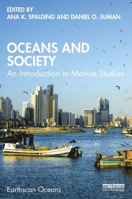Daniel Suman, Ana Spalding - Oceans and Society, E-bok