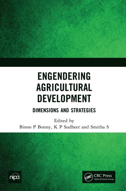 Smitha S, K P Sudheer, Binoo P Bonny - Engendering Agricultural Development, E-bok