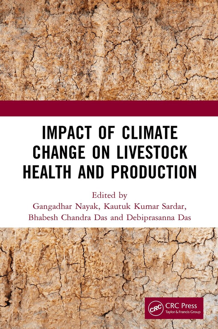 Gangadhar Nayak, Kautuk Kumar Sardar, Bhabesh Chandra Das, Debiprasanna Das - Impact of Climate Change on Livestock Health and Production, E-bok