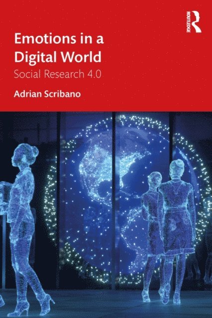 Adrian Scribano - Emotions in a Digital World, E-bok
