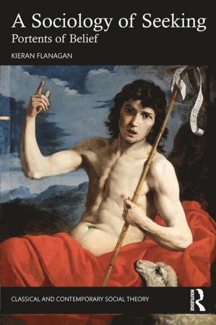 Kieran Flanagan - Sociology of Seeking, E-bok