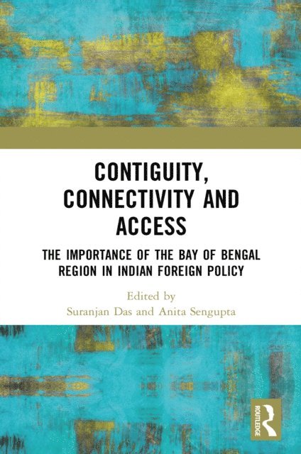 Anita Sengupta, Suranjan Das - Contiguity, Connectivity and Access, E-bok