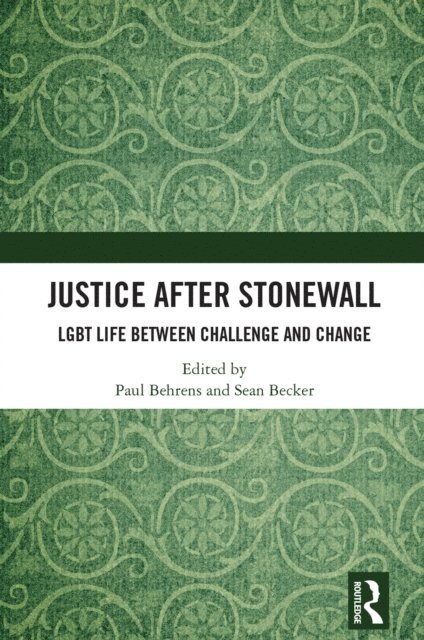 Sean Becker, Paul Behrens - Justice After Stonewall, E-bok