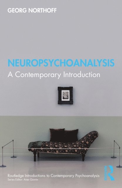 Georg Northoff - Neuropsychoanalysis, E-bok