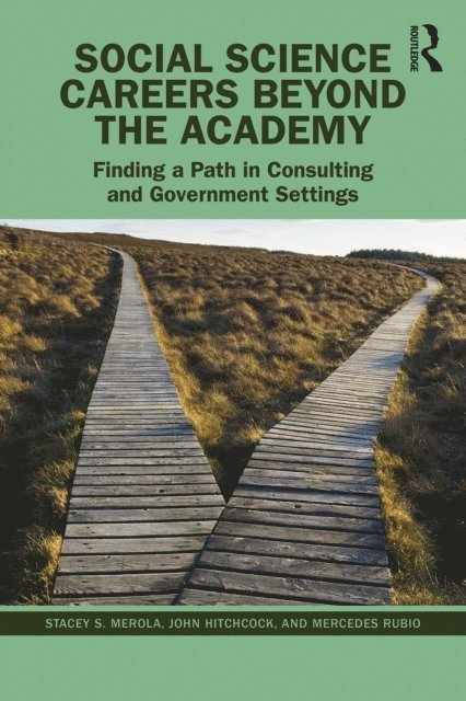 Mercedes Rubio, John Hitchcock, Stacey S. Merola - Social Science Careers Beyond the Academy, E-bok