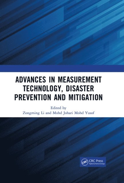 Mohd Johari Mohd Yusof, Zongming Li - Advances in Measurement Technology, Disaster Prevention and Mitigation, E-bok