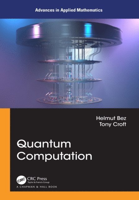 Tony Croft, Helmut Bez - Quantum Computation, E-bok