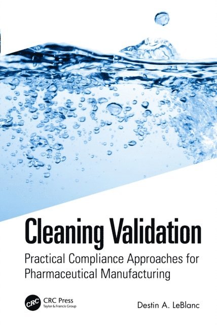 Destin A. LeBlanc - Cleaning Validation, E-bok. Tillgänglighet: Lägg i varukorg