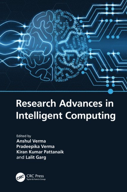 Lalit Garg, Kiran Kumar Pattanaik, Pradeepika Verma, Anshul Verma - Research Advances in Intelligent Computing, E-bok