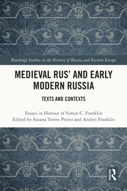 Andrei Franklin, Susana Torres Prieto - Medieval Rus' and Early Modern Russia, E-bok. Tillgänglighet: Lägg i varukorg