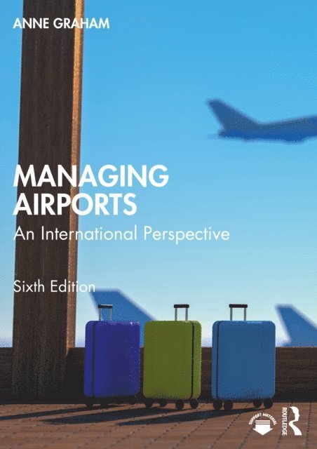 Anne Graham - Managing Airports, E-bok
