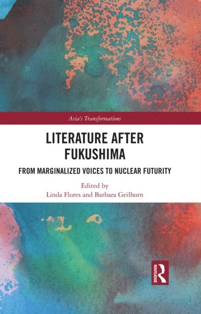 Barbara Geilhorn, Linda Flores - Literature After Fukushima, E-bok