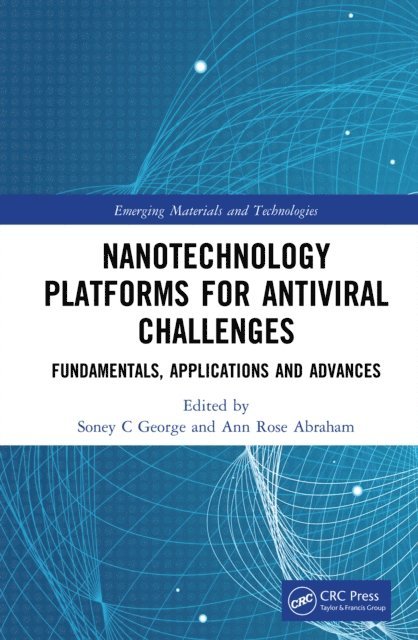 Ann Rose Abraham, Soney C George - Nanotechnology Platforms for Antiviral Challenges, E-bok
