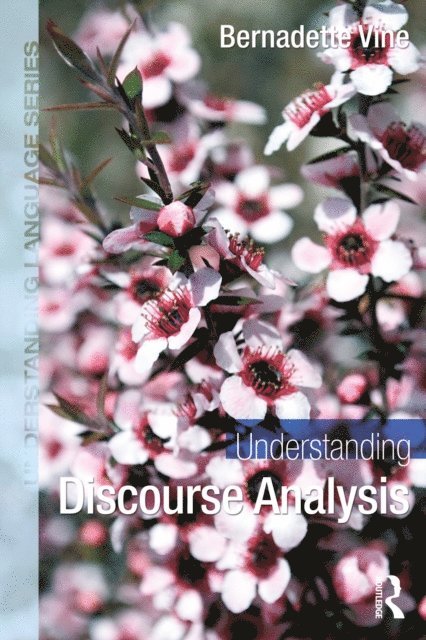 Bernadette Vine - Understanding Discourse Analysis, E-bok