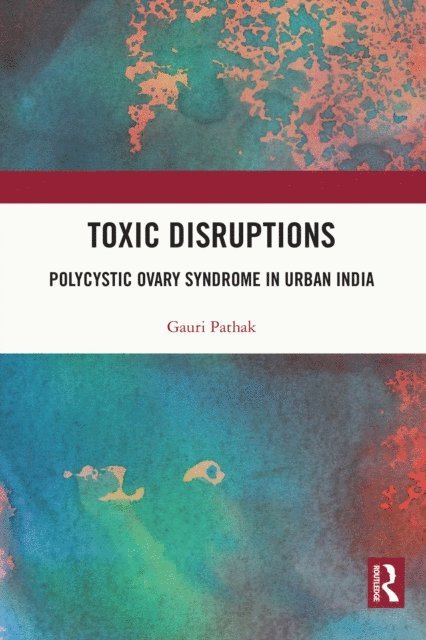Gauri S. Pathak - Toxic Disruptions, E-bok. Tillgänglighet: Lägg i varukorg