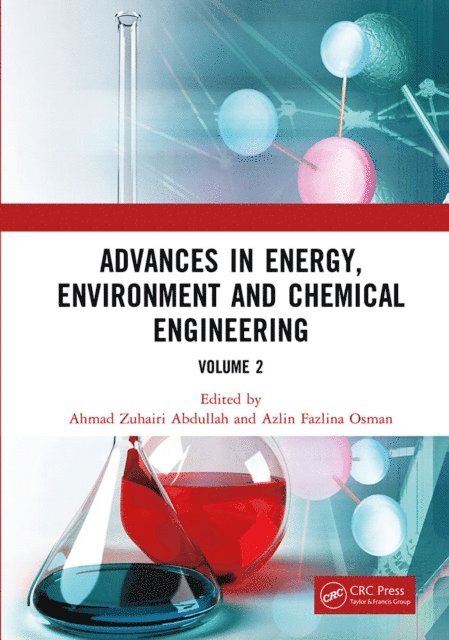 Azlin Fazlina Osman, Ahmad Zuhairi Abdullah - Advances in Energy, Environment and Chemical Engineering Volume 2, E-bok