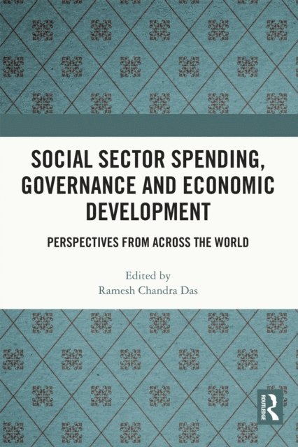 Ramesh Chandra Das - Social Sector Spending, Governance and Economic Development, E-bok