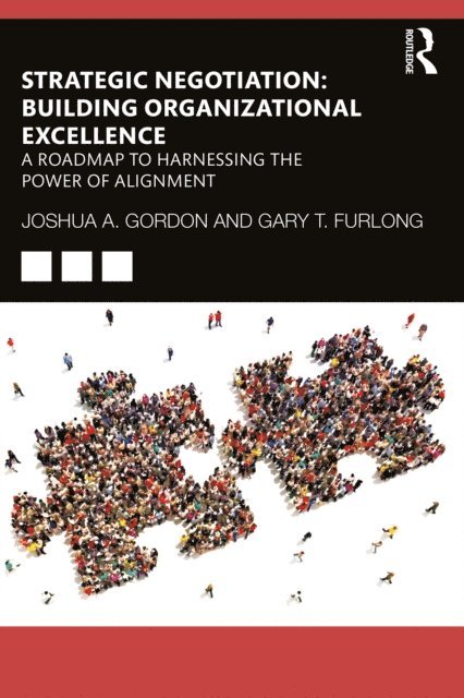 Gary Furlong, Joshua Gordon - Strategic Negotiation: Building Organizational Excellence, E-bok. Tillgänglighet: Lägg i varukorg