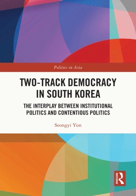 Seongyi Yun - Two-Track Democracy in South Korea, E-bok