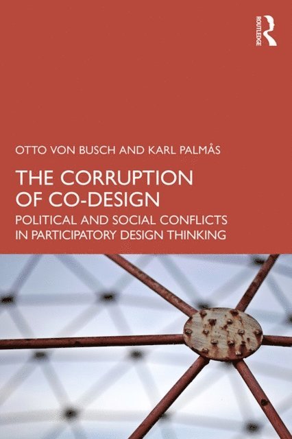 Karl Palmas, Otto von Busch - Corruption of Co-Design, E-bok