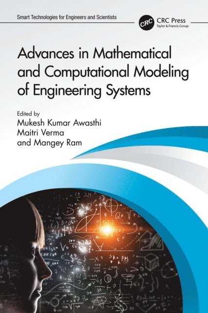 Mangey Ram, Maitri Verma, Mukesh Kumar Awasthi - Advances in Mathematical and Computational Modeling of Engineering Systems, E-bok