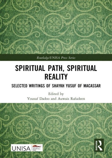 Auwais Rafudeen, Yousuf Dadoo - Spiritual Path, Spiritual Reality, E-bok
