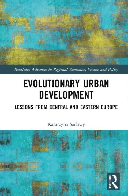 Katarzyna Sadowy - Evolutionary Urban Development, E-bok