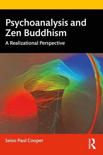 Seiso Paul Cooper - Psychoanalysis and Zen Buddhism, E-bok