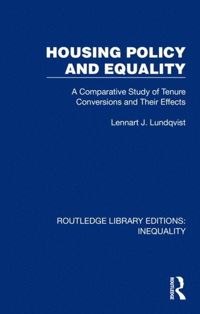 Lennart J. Lundqvist - Housing Policy and Equality, E-bok