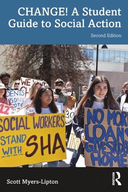 Scott Myers-Lipton - CHANGE! A Student Guide to Social Action, E-bok