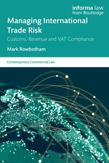Mark Rowbotham - Managing International Trade Risk, E-bok