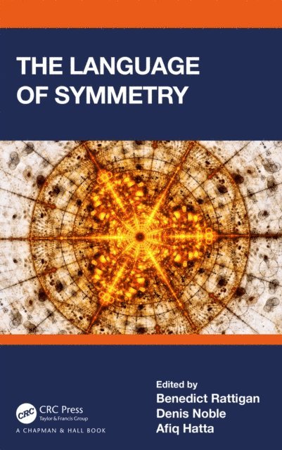 Afiq Hatta, Denis Noble, Benedict Rattigan - Language of Symmetry, E-bok