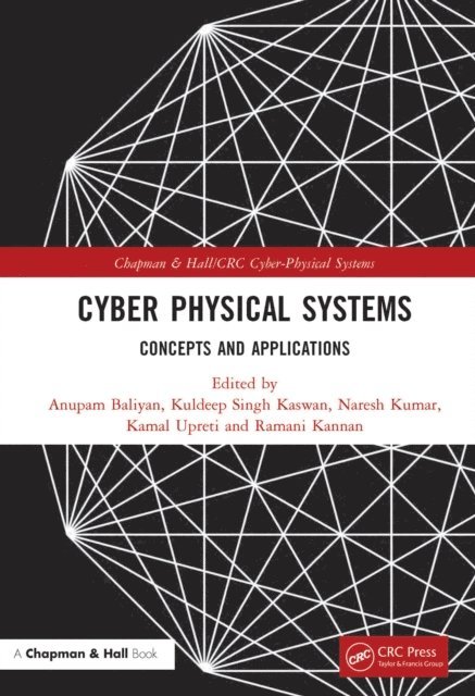 Ramani Kannan, Kamal Upreti, Naresh Kumar, Kuldeep Singh Kaswan, Anupam Baliyan - Cyber Physical Systems, E-bok