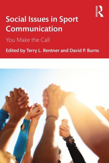 David P. Burns, Terry L. Rentner - Social Issues in Sport Communication, E-bok. Tillgänglighet: Lägg i varukorg