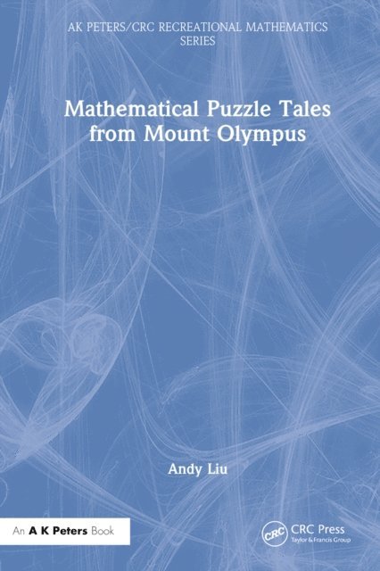 Andy Liu - Mathematical Puzzle Tales from Mount Olympus, E-bok