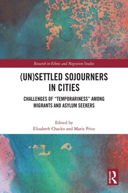 Marie Price, Elizabeth Chacko - (Un)Settled Sojourners in Cities, E-bok