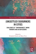 (Un)Settled Sojourners in Cities