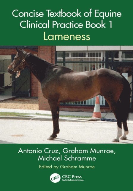 Michael Schramme, Graham Munroe, Antonio Cruz - Concise Textbook of Equine Clinical Practice Book 1, E-bok