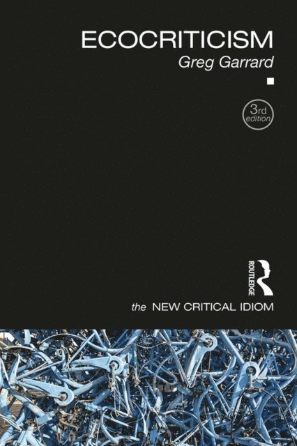 Greg Garrard - Ecocriticism, E-bok