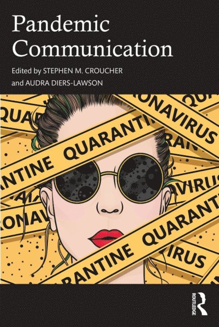 Audra Diers-Lawson, Stephen M. Croucher - Pandemic Communication, E-bok
