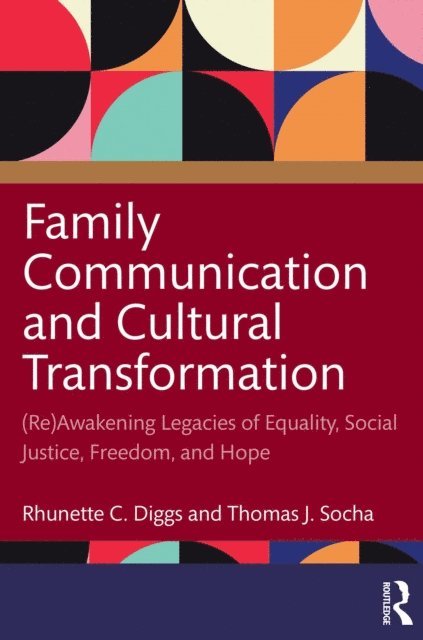 Thomas J. Socha, Rhunette C. Diggs - Family Communication and Cultural Transformation, E-bok