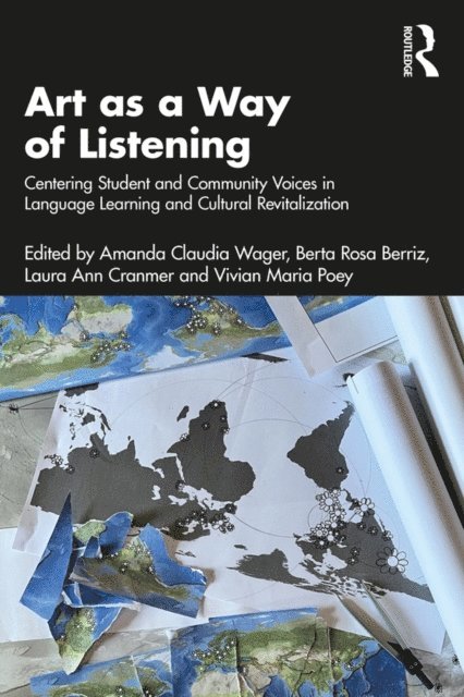 Vivian Maria Poey, Laura Ann Cranmer, Berta Rosa Berriz, Amanda Claudia Wager - Art as a Way of Listening, E-bok