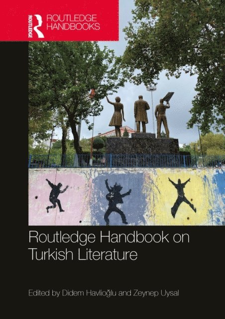 Zeynep Uysal, Didem Havlioglu - Routledge Handbook on Turkish Literature, E-bok